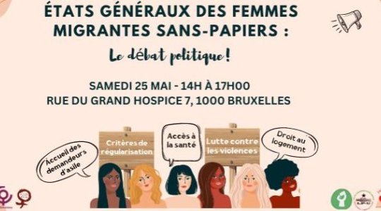 Etats généraux des femmes migrantes sans-papiers :  Le débat politique 